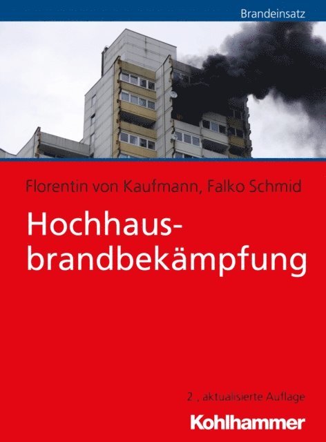 Florentin von Kaufmann, Falko Schmid - Hochhausbrandbekämpfung, E-bok