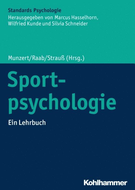 Bernd Strau, Jorn Munzert, Markus Raab - Sportpsychologie, E-bok