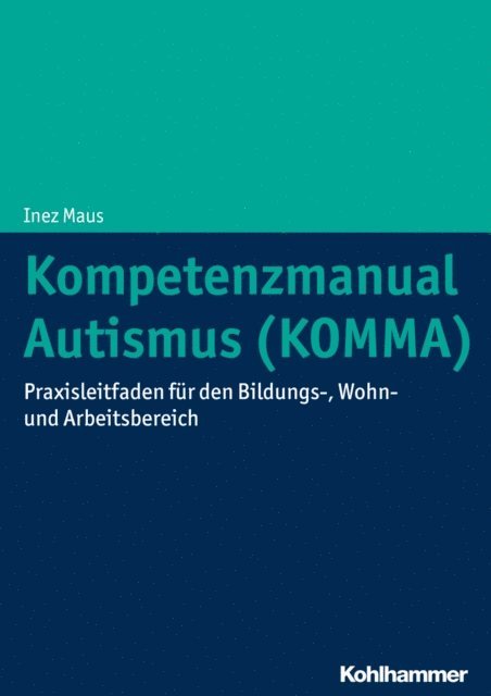 Inez Maus - Kompetenzmanual Autismus (KOMMA), E-bok
