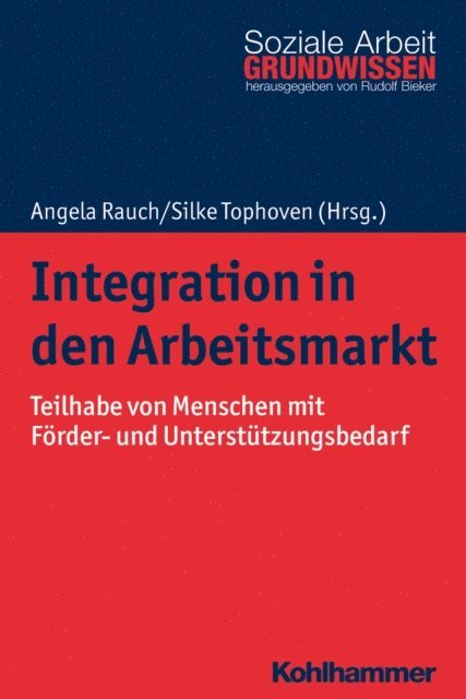 Angela Rauch, Silke Tophoven - Integration in den Arbeitsmarkt, E-bok