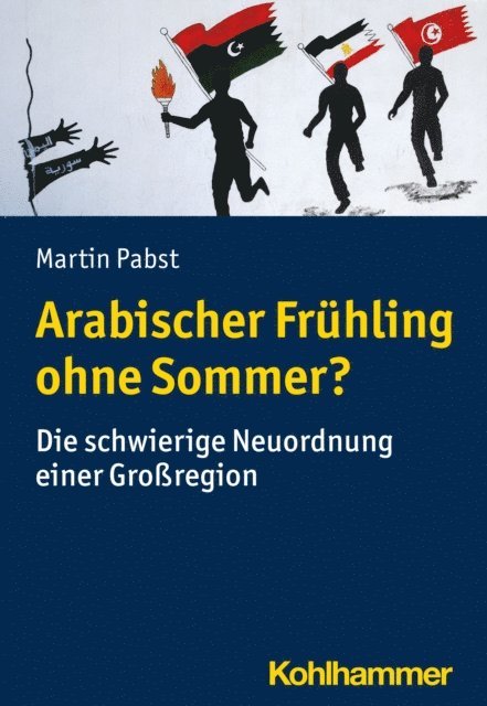 Martin Pabst - Arabischer Frühling ohne Sommer?, E-bok