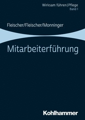 Benedikt Fleischer, Werner Fleischer - Mitarbeiterfuhrung: Band 1, Häftad