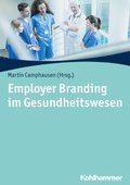 Employer Branding Im Gesundheitswesen