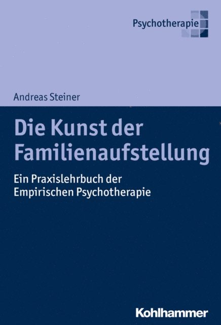 Andreas Steiner - Die Kunst der Familienaufstellung, E-bok