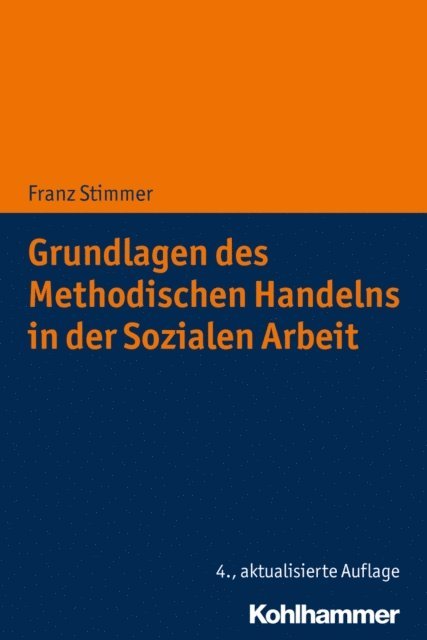 Franz Stimmer - Grundlagen des Methodischen Handelns in der Sozialen Arbeit, E-bok