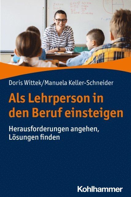 Manuela Keller-Schneider, Doris Wittek - Als Lehrperson in den Beruf einsteigen, E-bok