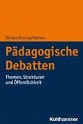Padagogische Debatten: Themen, Strukturen Und Offentlichkeit