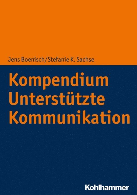 Jens Boenisch, Stefanie K. Sachse - Kompendium Unterstützte Kommunikation, E-bok