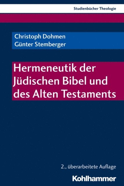 Gunter Stemberger, Christoph Dohmen - Hermeneutik der Jüdischen Bibel und des Alten Testaments, E-bok
