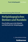Heilpadagogisches Denken Und Handeln: Eine Einfuhrung in Die Didaktik Und Methodik Der Heilpadagogik