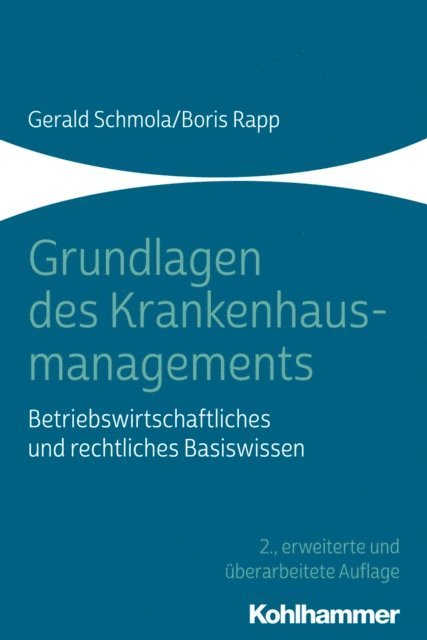 Gerald Schmola, Boris Rapp - Grundlagen des Krankenhausmanagements, E-bok