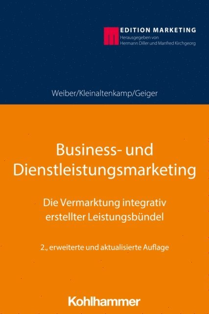 Ingmar Geiger, Michael Kleinaltenkamp, Rolf Weiber - Business- und Dienstleistungsmarketing, E-bok