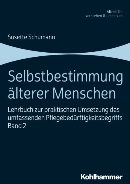 Susette Schumann - Selbstbestimmung älterer Menschen, E-bok
