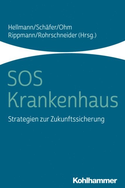 Gunda Ohm, Uta Rohrschneider, Wolfgang Hellmann, Konrad Rippmann, Julia Schafer - SOS Krankenhaus, E-bok