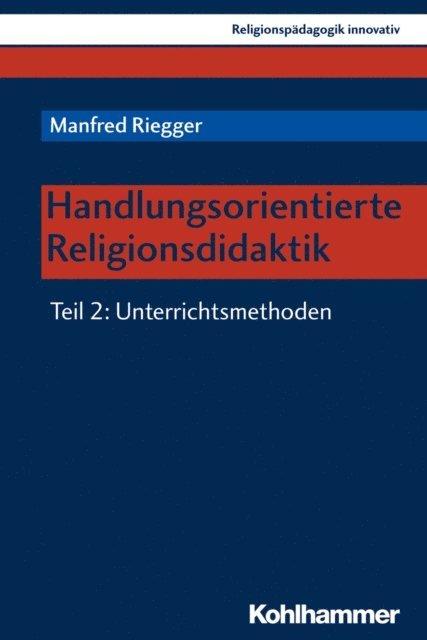 Manfred Riegger - Handlungsorientierte Religionsdidaktik, E-bok