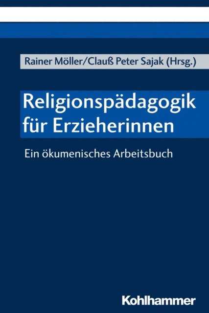 Clau Peter Sajak, Rainer Moller - Religionspädagogik für Erzieherinnen, E-bok