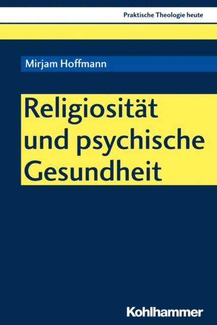 Mirjam Hoffmann - Religiosität und psychische Gesundheit, E-bok