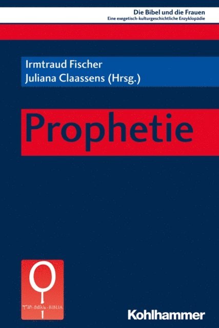 Juliana Claassens, Irmtraud Fischer - Prophetie, E-bok