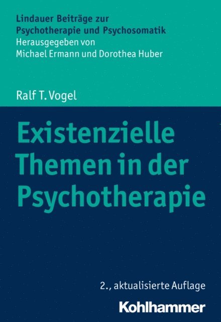 Ralf T. Vogel - Existenzielle Themen in der Psychotherapie, E-bok