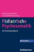 Padiatrische Psychosomatik: Ein Praxishandbuch