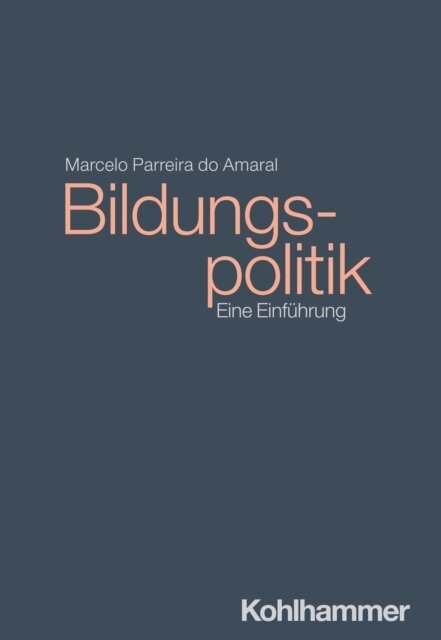 Marcelo Parreira do Amaral - Bildungspolitik, E-bok