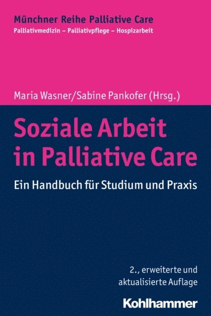 Maria Wasner, Sabine Pankofer - Soziale Arbeit in Palliative Care, E-bok