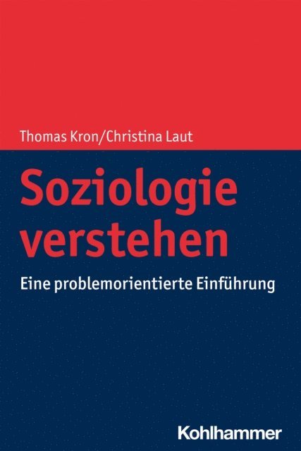 Thomas Kron - Soziologie verstehen, E-bok
