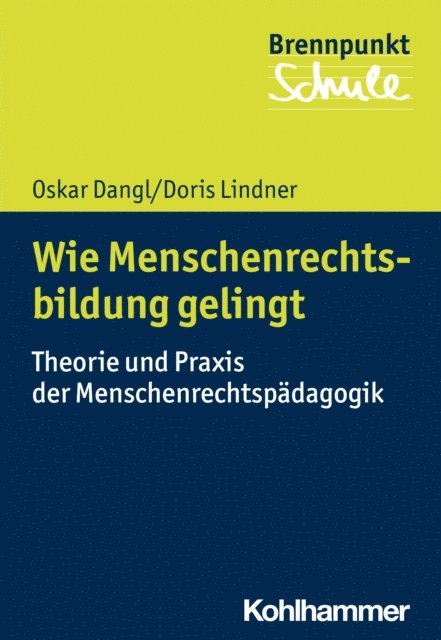 Doris Lindner, Oskar Dangl - Wie Menschenrechtsbildung gelingt, E-bok
