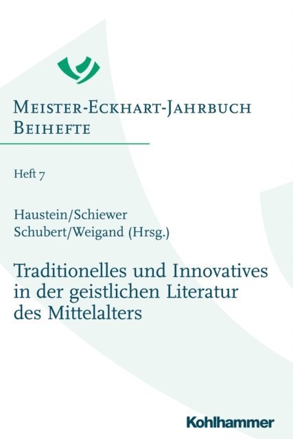 Regina Schiewer - Traditionelles und Innovatives in der geistlichen Literatur des Mittelalters, E-bok