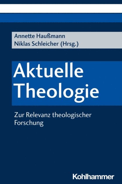 Niklas Schleicher, Annette Haumann - Aktuelle Theologie, E-bok