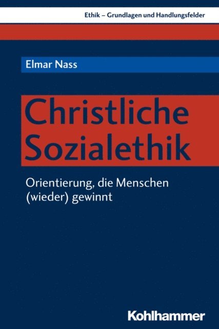 Elmar Nass - Christliche Sozialethik, E-bok