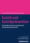 Suizid Und Suizidpravention: Ein Handbuch Fur Die Medizinische Und Psychosoziale Praxis