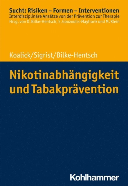 Susann Koalick, Oliver Bilke-Hentsch, Thomas Sigrist - Nikotinabhängigkeit und Tabakprävention, E-bok
