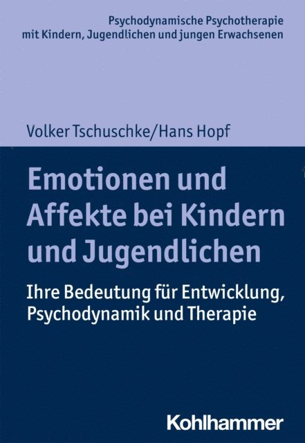 Volker Tschuschke, Hans Hopf - Emotionen und Affekte bei Kindern und Jugendlichen, E-bok