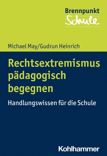 Gudrun Heinrich, Michael May - Rechtsextremismus pädagogisch begegnen, E-bok