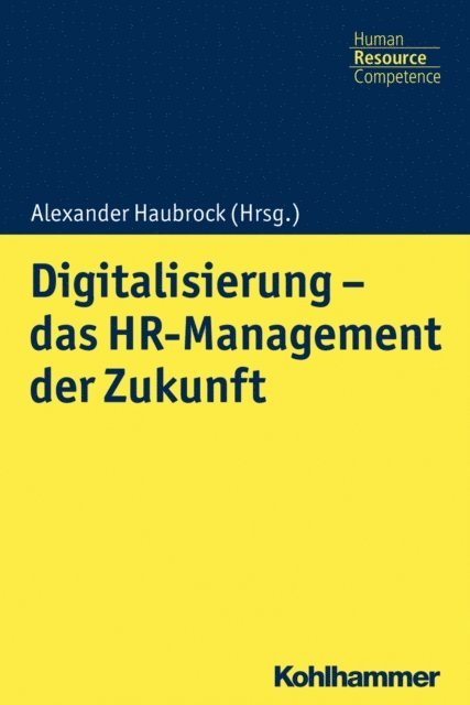 Alexander Haubrock - Digitalisierung - das HR Management der Zukunft, E-bok