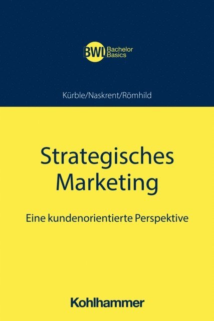 Julia Romhild, Julia Naskrent, Peter Kurble - Strategisches Marketing, E-bok