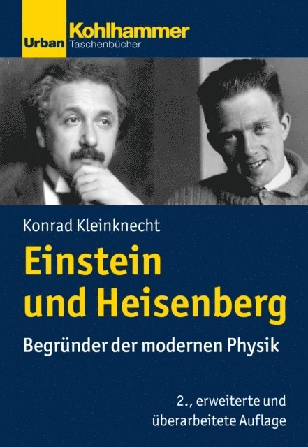 Konrad Kleinknecht - Einstein und Heisenberg, E-bok