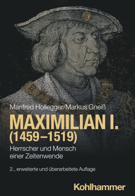 Markus Gnei, Manfred Hollegger - Maximilian I. (1459-1519), E-bok