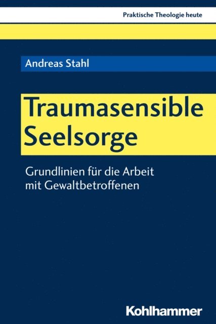 Andreas Stahl - Traumasensible Seelsorge, E-bok