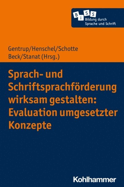 Kristin Schotte, Sofie Henschel, Petra Stanat - Sprach- und Schriftsprachförderung wirksam gestalten: Evaluation umgesetzter Konzepte, E-bok
