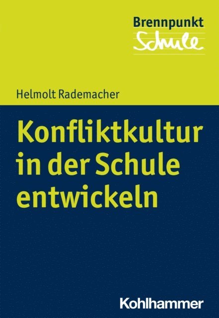 Helmolt Rademacher - Konfliktkultur in der Schule entwickeln, E-bok