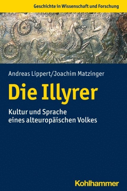 Andreas Lippert, Joachim Matzinger - Die Illyrer, E-bok