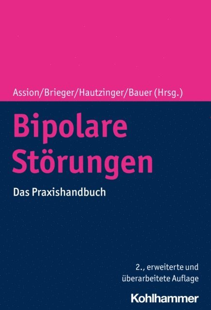 Michael Bauer, Martin Hautzinger, Peter Brieger, Hans-Jorg Assion - Bipolare Störungen, E-bok