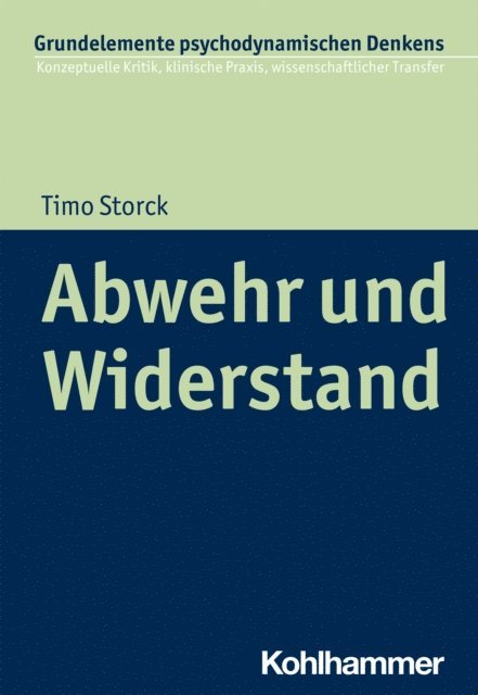 Timo Storck - Abwehr und Widerstand, E-bok
