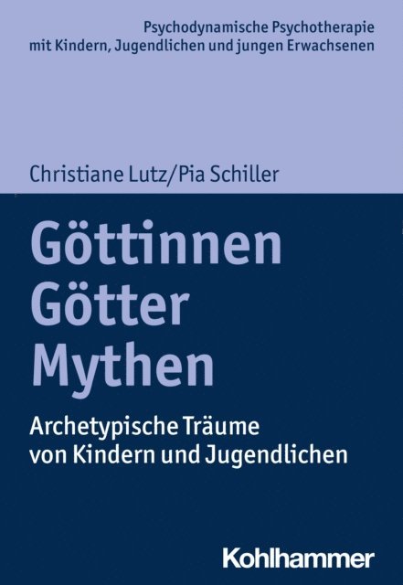 Pia Schiller, Christiane Lutz - Göttinnen, Götter, Mythen, E-bok