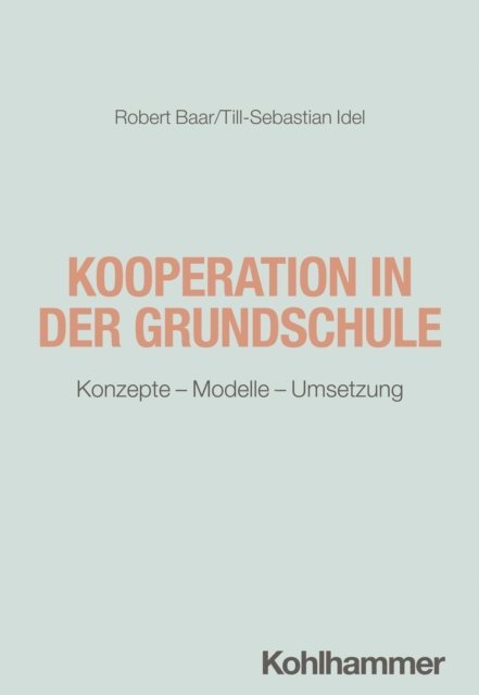 Till-Sebastian Idel, Robert Baar - Kooperation in der Grundschule, E-bok