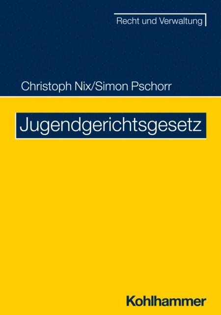 Ruben Franzen, Lena Gmelin, Andreas Hennemann, Vera Eberz, Christoph Nix, Simon Pschorr - Jugendgerichtsgesetz, E-bok