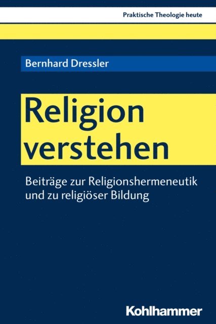 Bernhard Dressler - Religion verstehen, E-bok