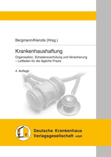 F. Kienzle, Karl Otto Bergmann - Krankenhaushaftung, E-bok